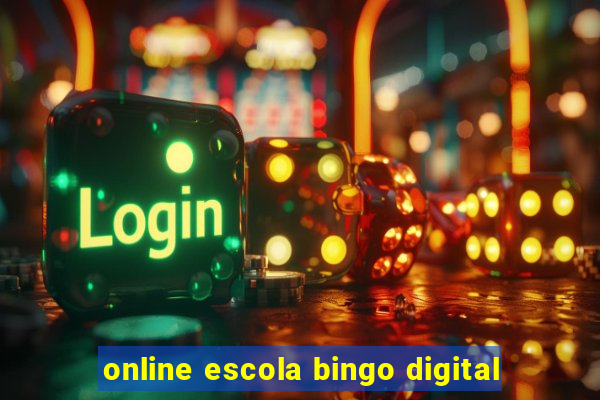 online escola bingo digital